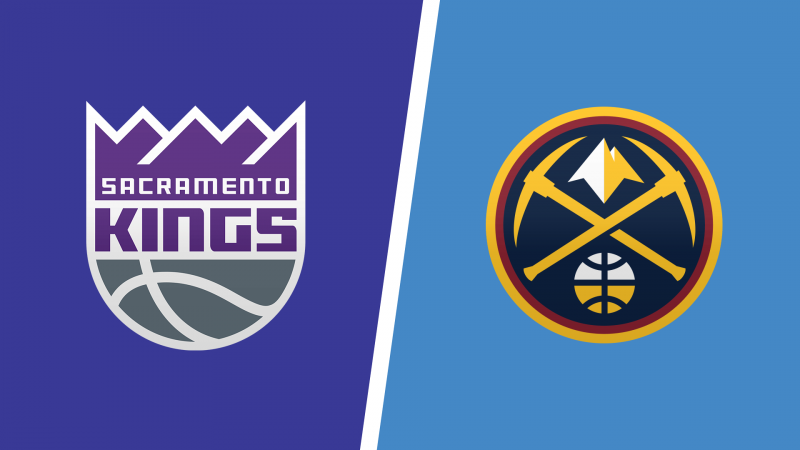 Sacramento Kings vs. Denver Nuggets