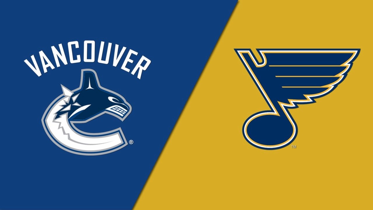 Vancouver Canucks vs. St. Louis Blues