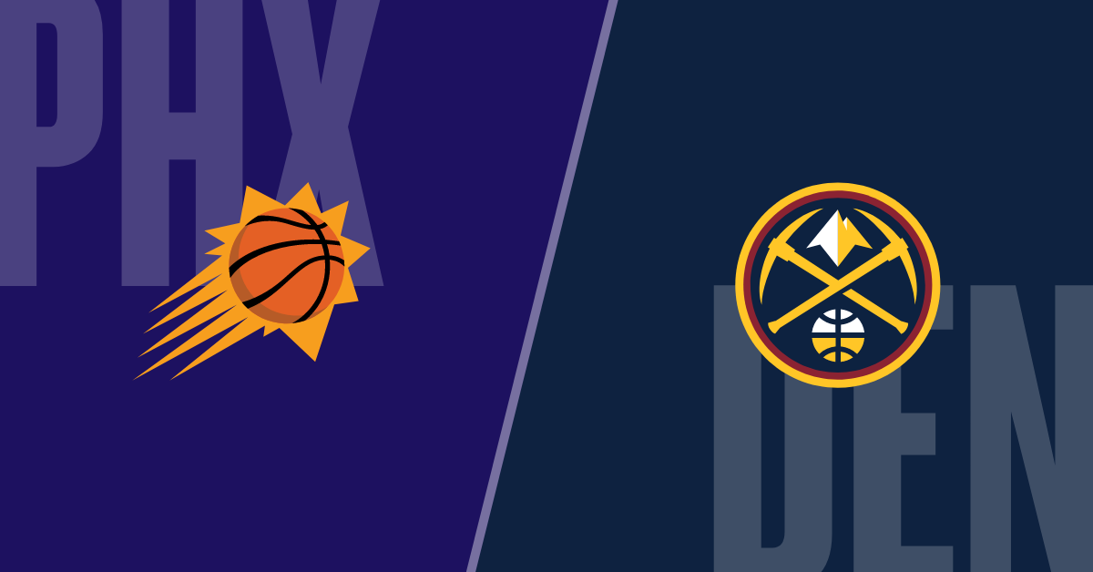 Denver Nuggets vs Phoenix Suns